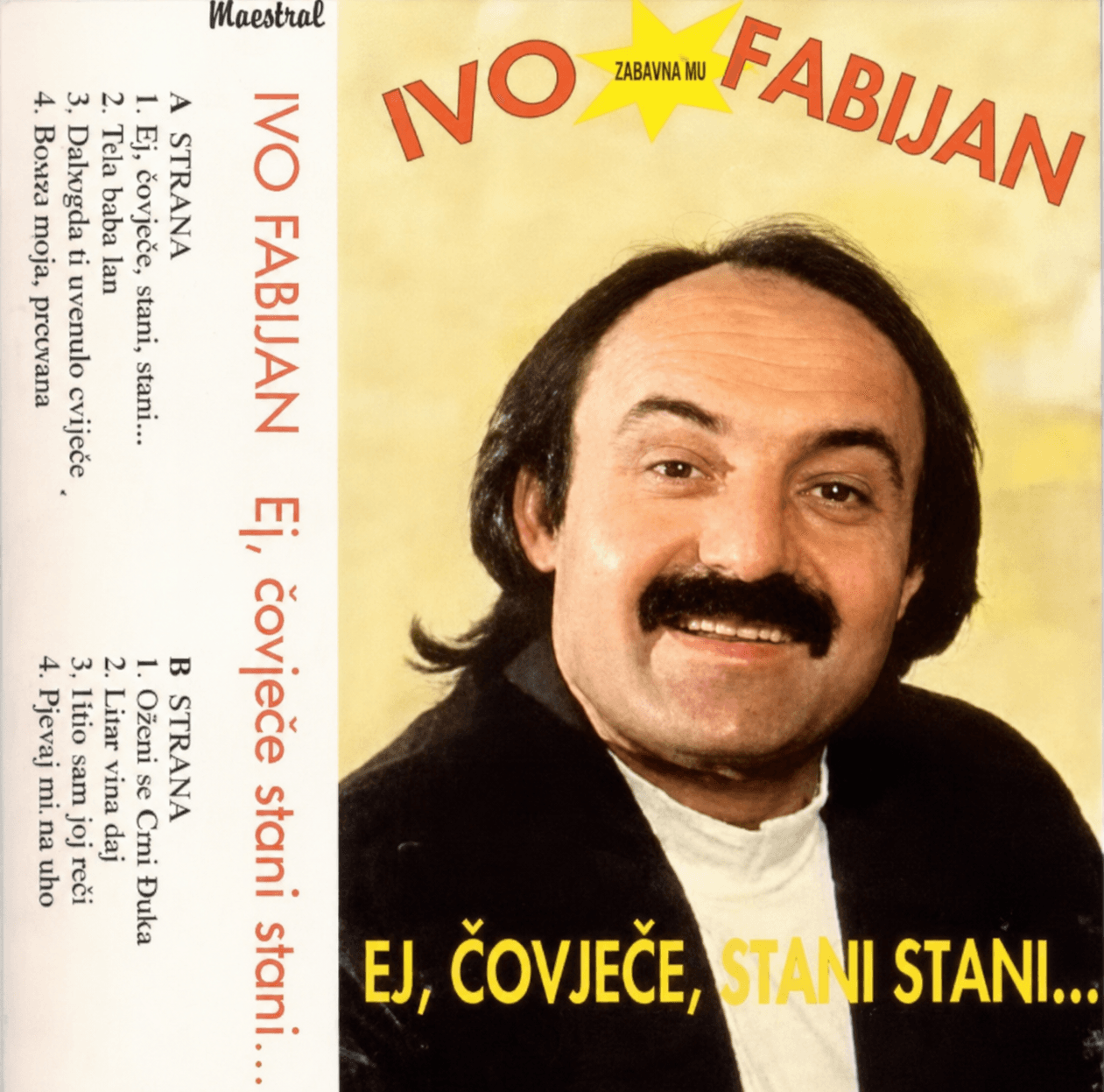 Prednja strana kasetnog izdanja Ej, čovječe, stani, stani... Ive Fabijana