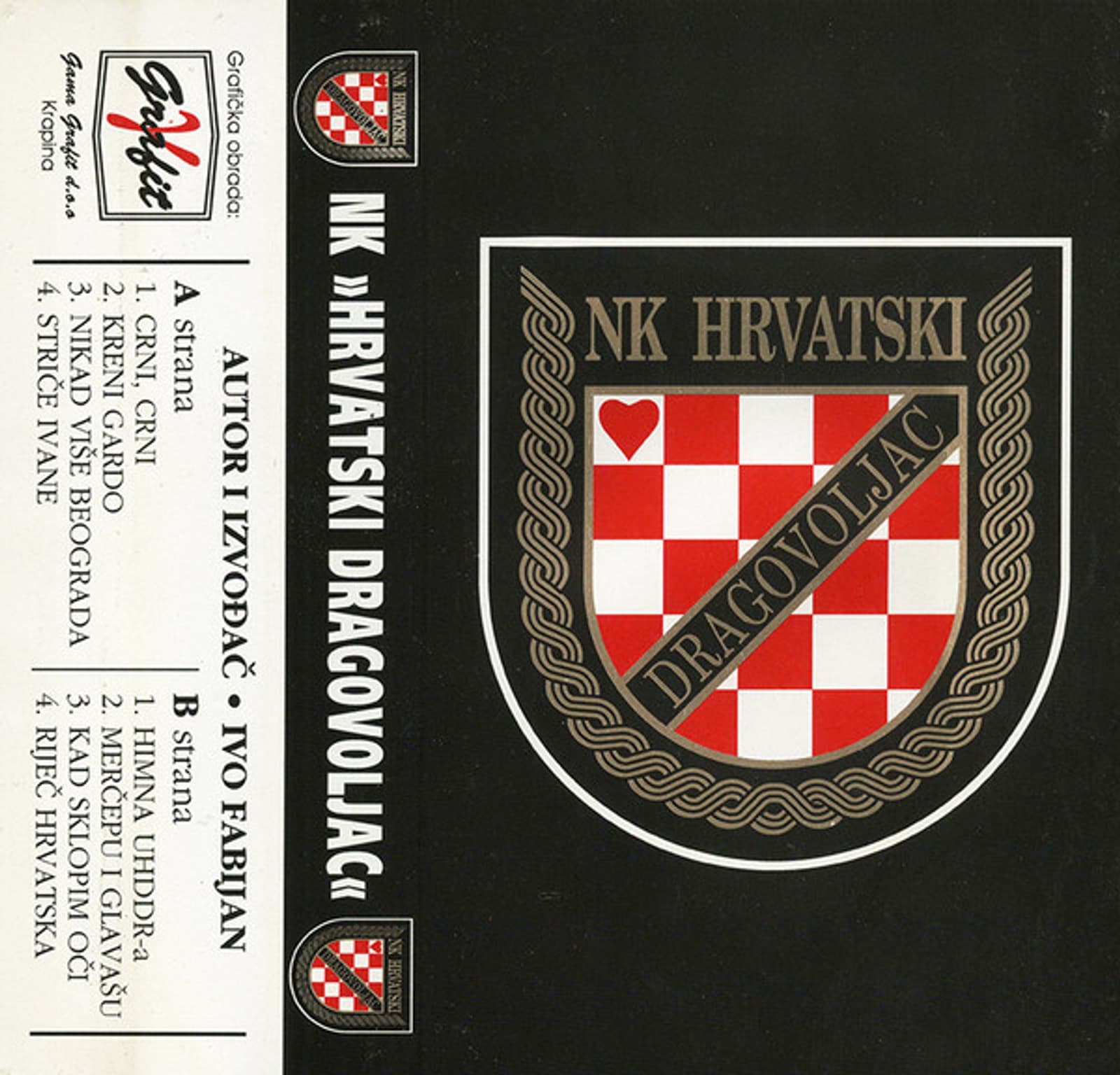 Prednja strana kasetnog izdanja NK Hrvatski dragovoljac Ive Fabijana